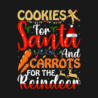 cookies for Santa and carrots for the reindeer T-Shirt