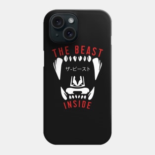 The Beast inside Phone Case