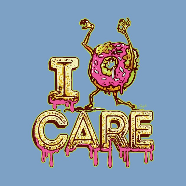 I Donut Caree by Mudge