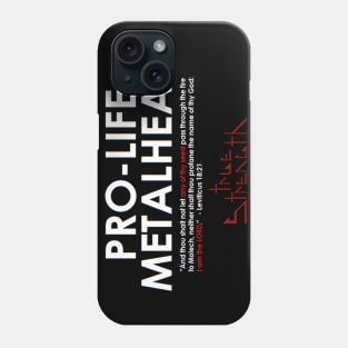 True Strength Pro-Life Metalhead Phone Case