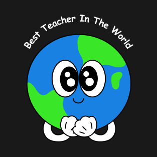 Best Teacher In The World T-Shirt