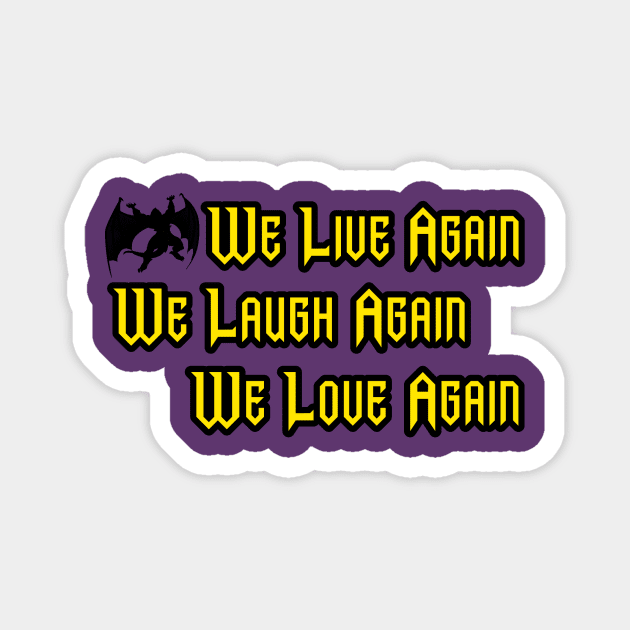 Gargoyles Live Laugh Love Magnet by ALPHAMAGNUS