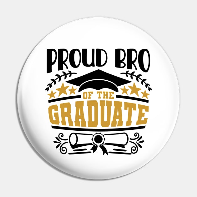 Proud Bro Of The Graduate Graduation Gift Pin by PurefireDesigns