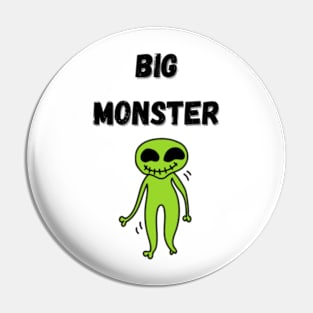 BIG MONSTER Pin