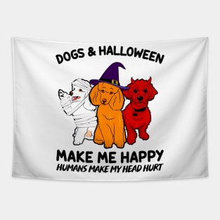 Poodle & Halloween Make Me Happy Humans Make My Head Hurt T-shirt Tapestry