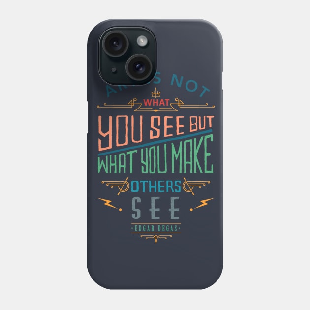 Art is Not What you See Phone Case by ElzeroStudio