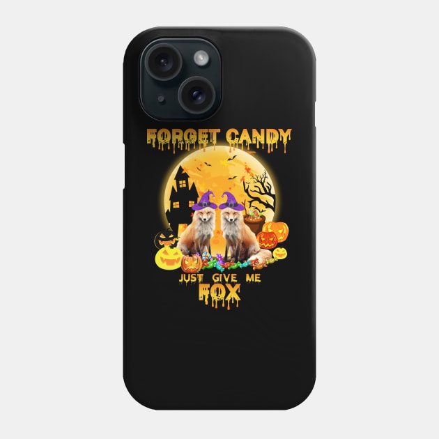 forget candy just give me a fox Phone Case by reginaturner