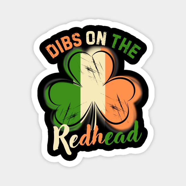 St. Patrick's Day Dibs On The Readhead Shamrock Magnet by The WYLD Tribe