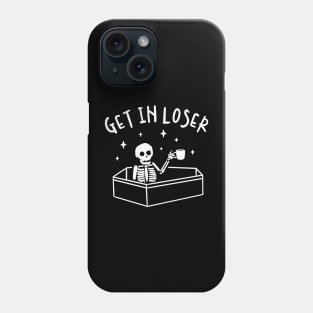 Get In Loser Skeleton Halloween Phone Case