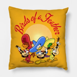 Three Caballeros, Birds of a Feather! Pillow