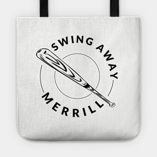 Swing Away, Merrill! Tote