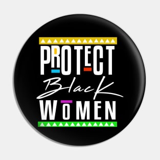 Protect Black Women Pin