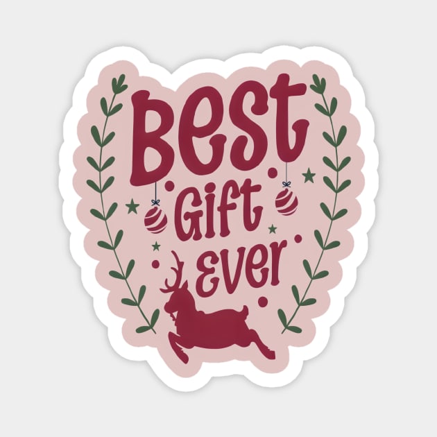Best give ever Christmas Gift T-Shirt Magnet by Nizar clothing store 