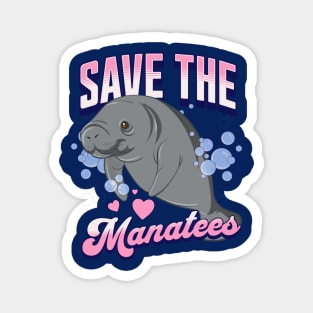 Save the Manatees - Manatee Lover Florida Magnet