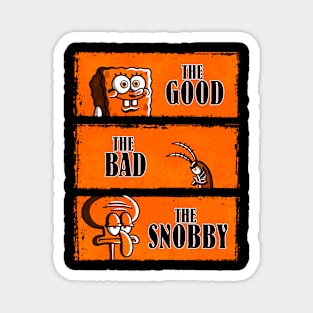 The Good, The Bad & The Snobby Magnet