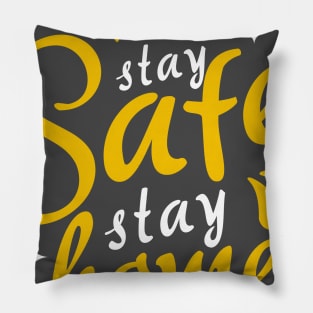 Stay Safe Stay Home Pillow