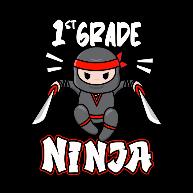 1st Grade Ninja School Child Enrollment Kids Gift by Foxxy Merch