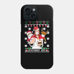 Birthday Boy Christmas Sweater. Funny Christmas Sweater 2020. Phone Case