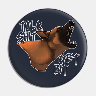 talk shit, get bit! Pin