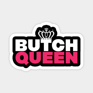 Butch Queen Magnet