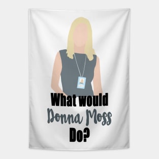 what would donna moss do? Tapestry