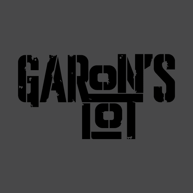 Garon's Lot by Never Not Funny
