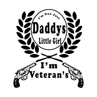 Daddys Little Girl Veteran Dad Veterans Day Gift Shirt T-Shirt