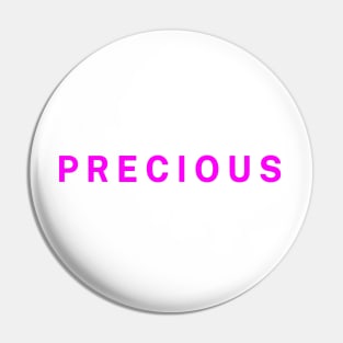 P R E C I O U S Pin