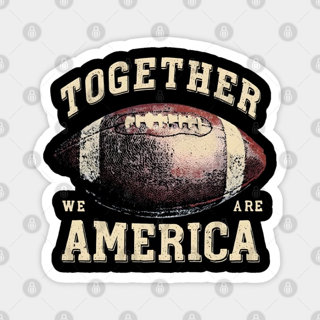 Together-We-are-America Magnet by dtr_art