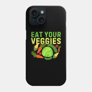 Eat Your Veggies Phone Case