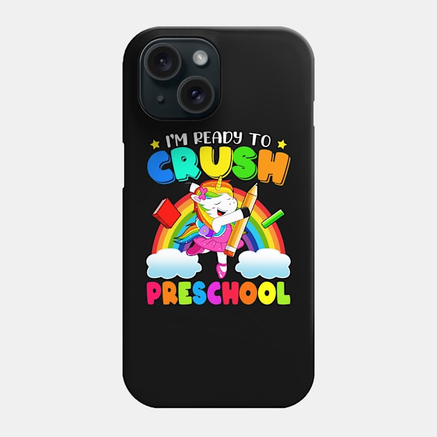 I'm Ready To Crush Preschool Unicorn Phone Case by snnt