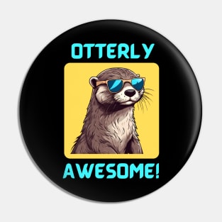 Otterly Awesome | Otter Pun Pin