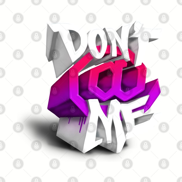 Don’t At Me by CreativeOpus