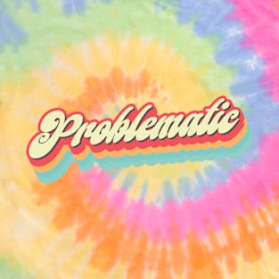 Retro Problematic - Funny T-Shirt