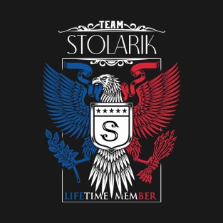 Team Stolarik Lifetime Member, Stolarik Name, Stolarik Middle Name T-Shirt