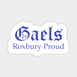 Gaels Roxbury Proud Magnet