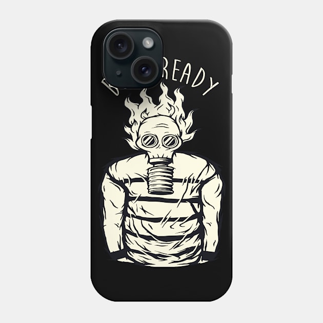 BORN READY GAS MASK DUDE CORONAVIRUS COVID-19  T-SHIRT DESIGN Phone Case by Chameleon Living