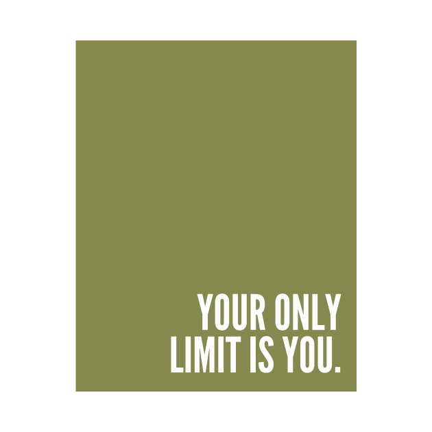 Green Your Only Limit Is You by April Twenty Fourth