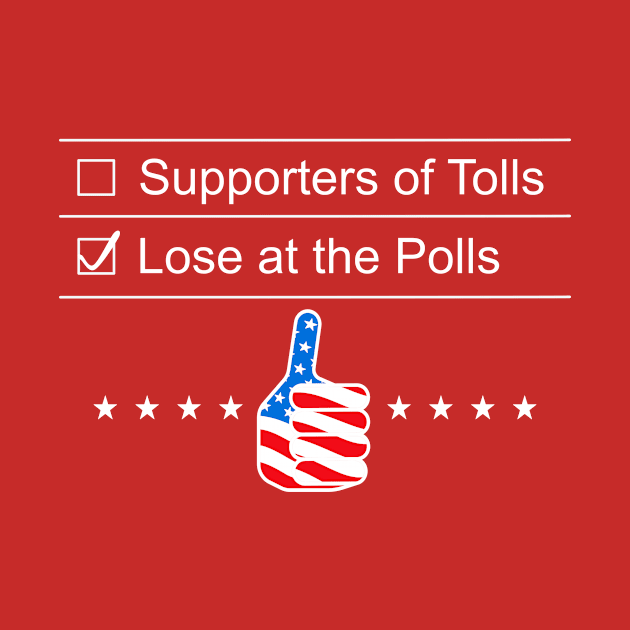 Supporters of Tolls Lose at the Polls - Light Text by Political Heretic