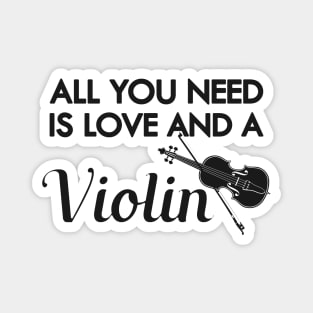 Violin Player - All you need is love and a violin Magnet