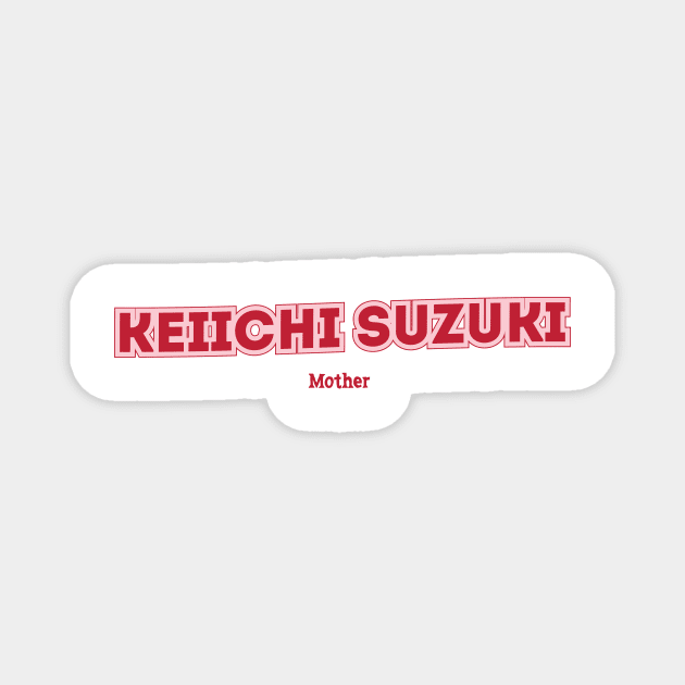 Keiichi Suzuki Mother Magnet by PowelCastStudio