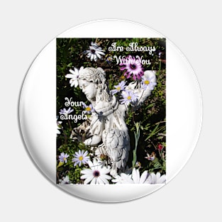 Your Angels Are Always With You Purple Floral - Inspirational Angel Quote Pin