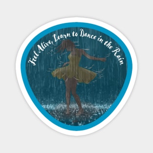 Dance in the Rain Magnet