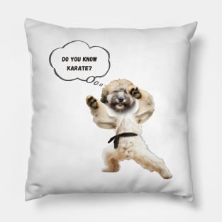 Dog Knows Karate Pillow