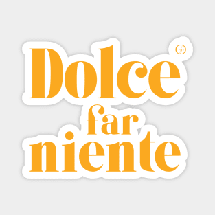 Dolce Far Niente #11 - Slow Vacation Magnet