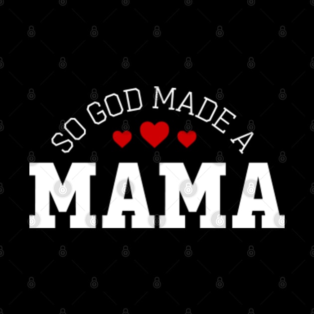 So God Made Me A Mama by GreenCraft