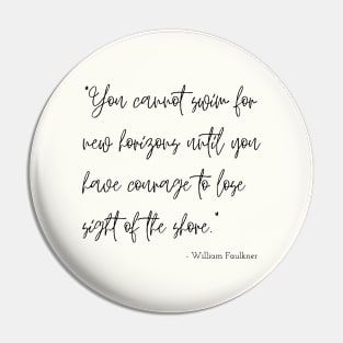 A Quote about Hope by William Faulkner Pin