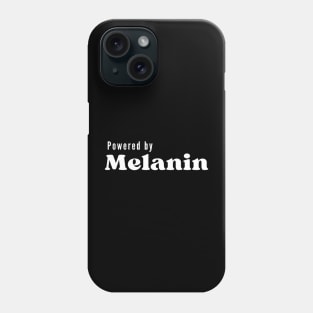 Powered By Melanin, Black Girl Magic, Black Pride Phone Case