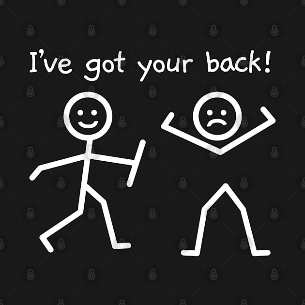 I've Got Your Back Funny Stick Figure Humor by SassySoClassy