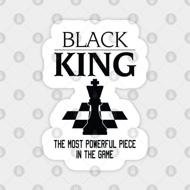 Black King The Most Powerful Piece In The Game, Black History Month, Black Lives Matter, African American History Magnet by UrbanLifeApparel